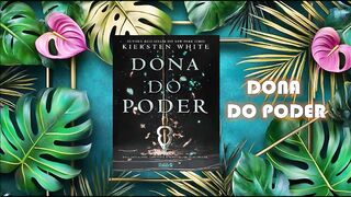Dona do poder - capítulo 51 e 52 - fim