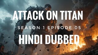 Attack on Titan season 1 episode 5 Full HD in Hindi Dub