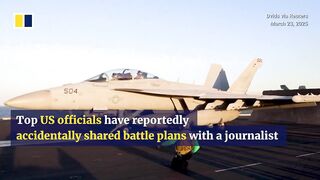 US officials accidentally share Yemen war plans with journalist.