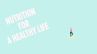Nutrition for a Healthy Life