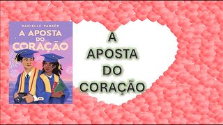 A aposta do coracao - capítulo 35