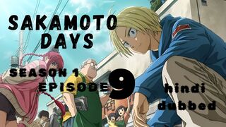 SAKAMOTO DAYS Season 1 episode 09 Full HD in Hindi Dubbed