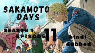 SAKAMOTO DAYS Season 1 episode 11 Full HD in Hindi Dubbed ❤️????
