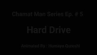 Hard Drive Chamat Man Series Ep#5