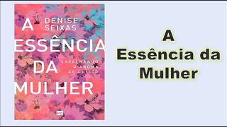 A essência da mulher - capítulo 01