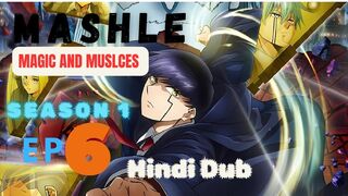 MASHLE.MAGIC AND MUSCLES S01 E06 Full HD in Hindi dubbed