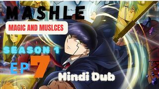 MASHLE.MAGIC AND MUSCLES S01 E07 Full HD in Hindi dubbed
