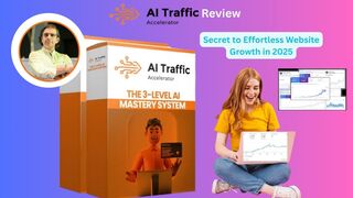 AI Traffic Accelerator Review: The Secret to Effortless Website Growth in 2025