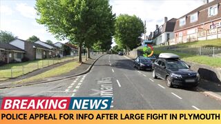 BREAKING NEWS: POLICE APPEAL FOR INFORMATION AFTER LARGE FIGHT IN PLYMOUTH