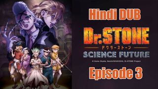 Dr Stone Science Future S4 Episode 3 In Hindi Dub