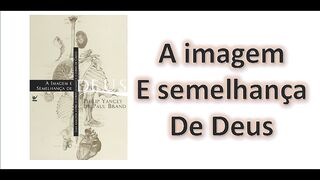 A imagem e semelhança de Deus - Introdução