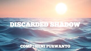 DISCARDED SHADOW
