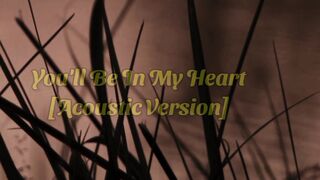 You'll Be In My Heart | Acoustic Version