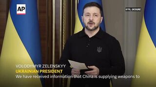 Zelenskyy says he has information that China is supplying weapons to Russia.