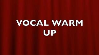 Vocal warm