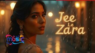 Jee Le Zara | New Song 2025 | New Hindi Song | Romantic Song | Hindi Audio Song | Arijit Singh