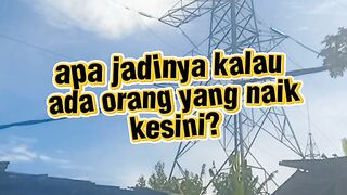 Apa jadinya kalau ada orang naik kesini