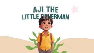 Aji the Little Fisherman