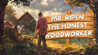 Mr. Ripen, the Honest Woodworker
