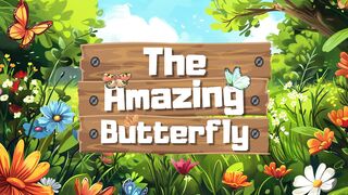 The Amazing Butterfly
