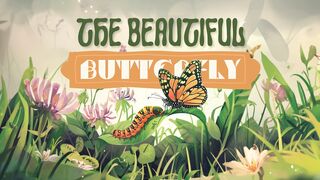 The Beautiful Butterfly
