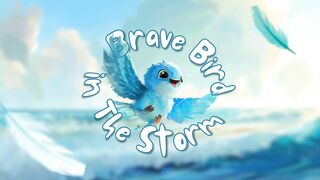 Brave Bird in the Storm