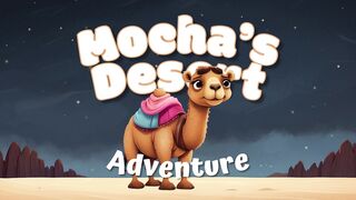 Mocha's Desert Adventure