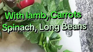 Lamb cook with Spinach,carrots, Long Beans
