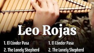 El Condor Pasa - Leo Rojas #FlautaDePan #relaxing.