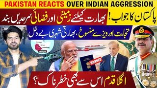 Pakistan’s Response! Land and Air Borders with India Closed Over Pahalgam Incident