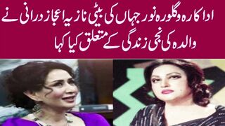 A Daughter's Tribute to her Mother -An Ode to Noor Jehan