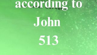 The Gospel according to John 513
