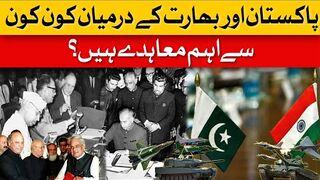 What Are The key Agreements Between Pakistan And India