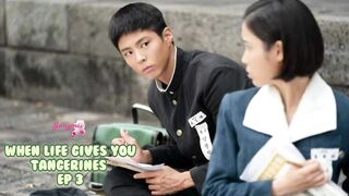 When life give you tangerines ep 3