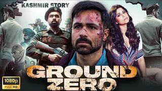 Ground Zero hindi movie