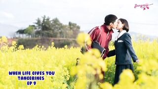 When life give you tangerines ep 9