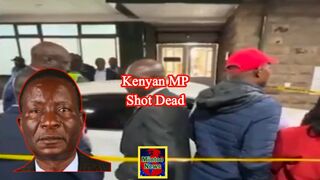 Kenyan MP shot dead in ‘targeted’ attack in Nairobi