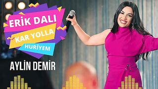 Aylin Demir - Erik Dalı - Kar Yolla - Huriyem - Potpori