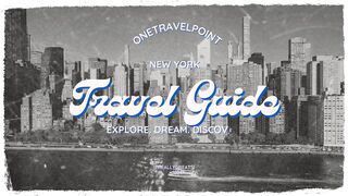New York Travel Guide: Explore the city that Never Sleeps