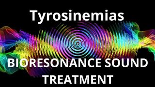 Tyrosinemias _ Sound therapy session _ Sounds of nature