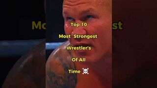 TOP 10 MOST STRONGEST WRESTLER'S OF ALL TIME