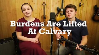 Burdens are lifted on calvary