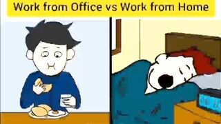 Work from office vs work from home