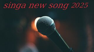 Singa new song 2025