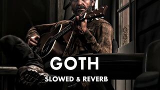 Goth (Slowed + Reverb)