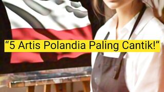 5 aktris Polandia tercantik
