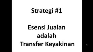 3.  Strategi 1_ Jualan itu Transfer Keyakinan