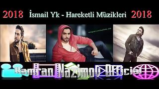 İsmail YK - Hareketli Şarkıları