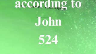 The Gospel according to John 524