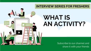 Part 03: Android INTERVIEW Questions & Answers Series for Beginners